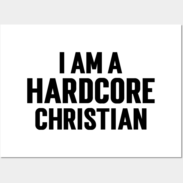 I Am Hardcore Christian (in front ) Bale Fan (in back ) Wall Art by Emma